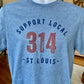 St. Louis T-Shirt (blue) encouraging the community in St. Louis, Missouri to Support Local St. Louis in the 314 area code neighborhoods of the city through apparel.